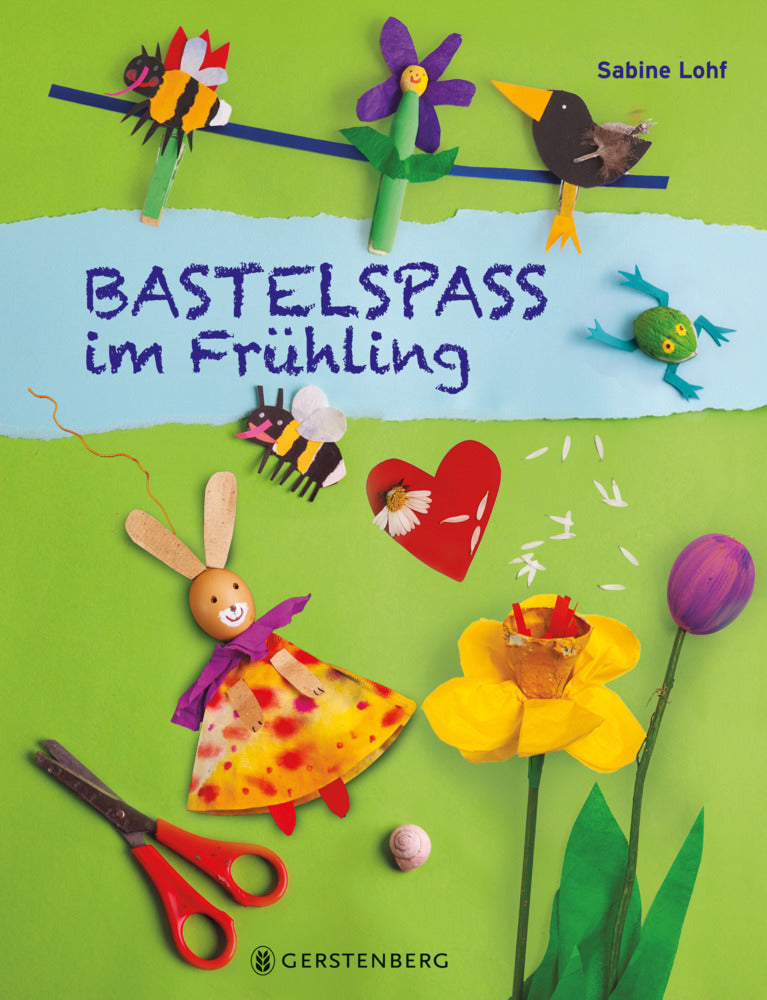 Bastelspaß im Frühling (Sabine Lohf)