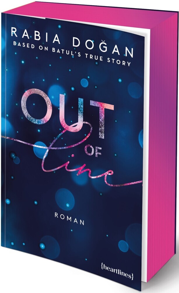 Out of Line - Based on Batul's True Story (Rabia Dogan)