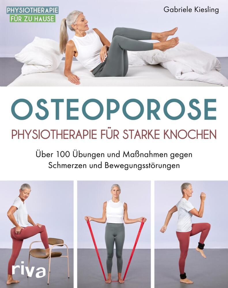 Osteoporose - Physiotherapie für starke Knochen (Gabriele Kiesling)