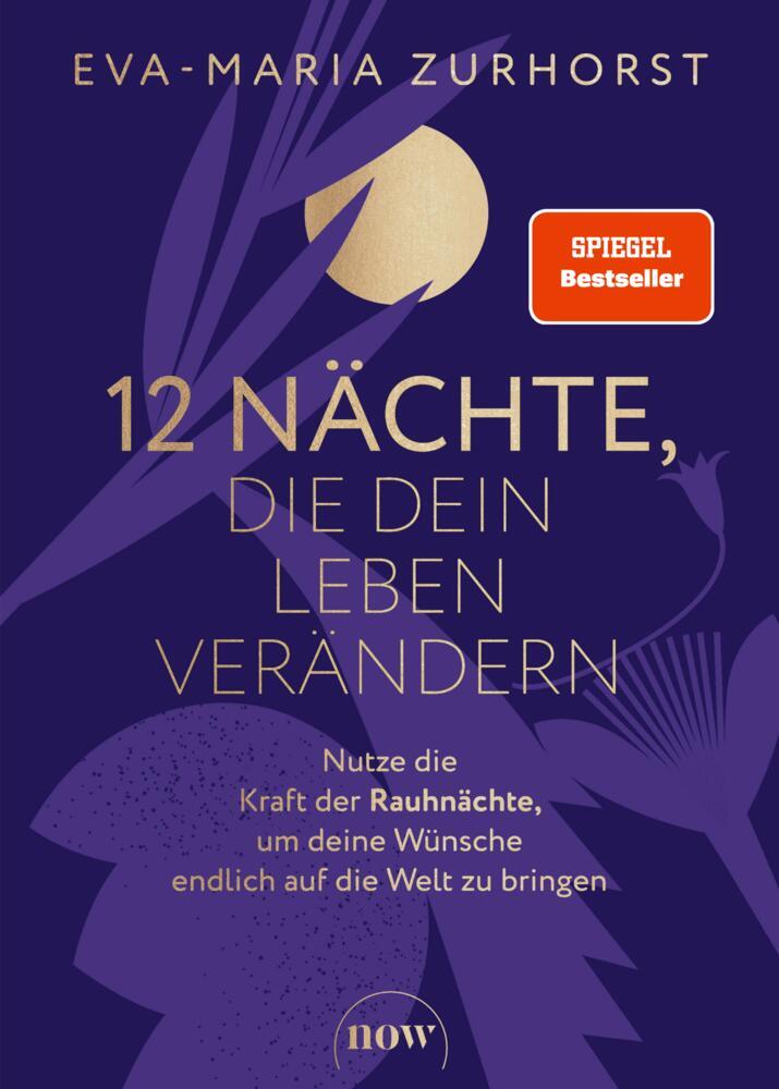 12 Nächte, die dein Leben verändern (Eva-Maria Zurhorst)
