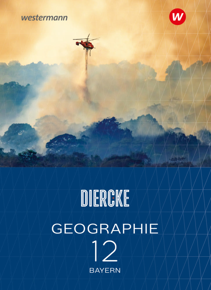 Diercke Geographie - Ausgabe 2024 für die Sekundarstufe II in Bayern