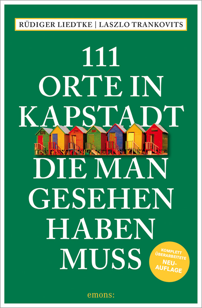 111 Orte in Kapstadt, die man gesehen haben muss (Rüdiger Liedtke)