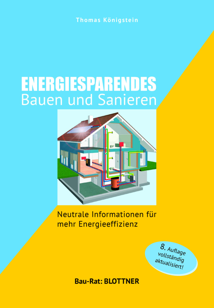 Energiesparendes Bauen und Sanieren (Thomas Königstein)