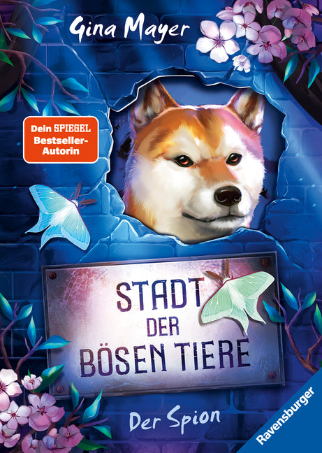 Stadt der bösen Tiere, Band 3 - Der Spion (Gina Mayer)