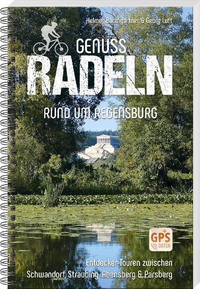 Genussradeln rund um Regensburg (Helmut Baumgartner)
