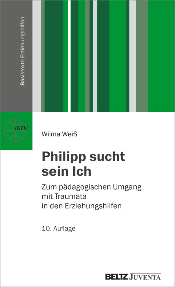 Philipp sucht sein Ich (Wilma Weiß)