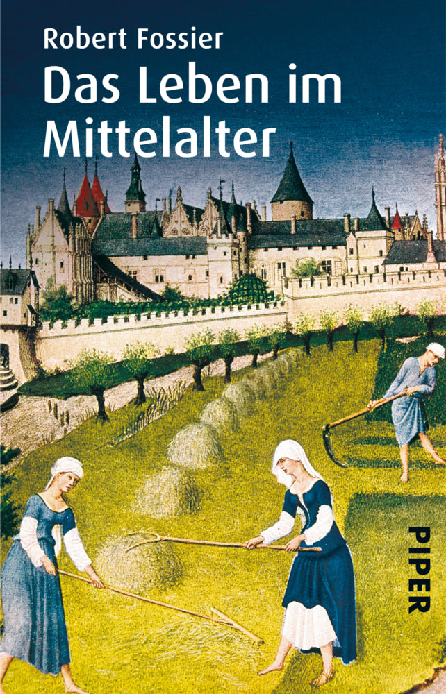 Das Leben im Mittelalter (Robert Fossier)