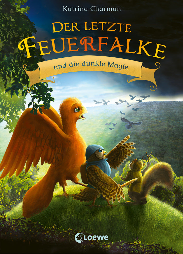 Der letzte Feuerfalke und die dunkle Magie (Band 6) (Katrina Charman)