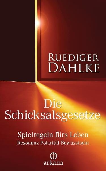 Die Schicksalsgesetze (Ruediger Dahlke)