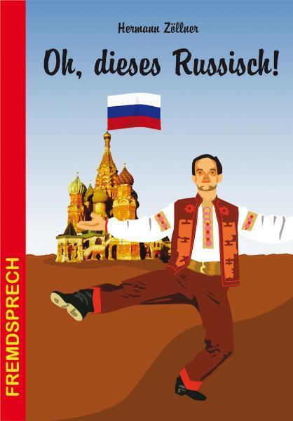 Oh, dieses Russisch! (Hermann Zöllner)