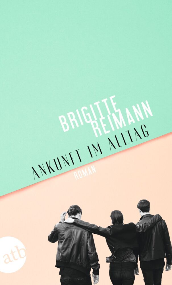 Ankunft im Alltag (Brigitte Reimann)