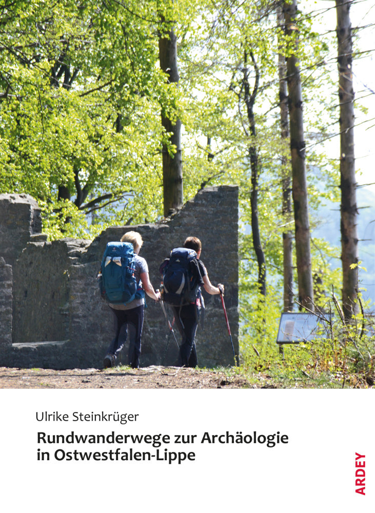 Rundwanderwege zur Archäologie in Ostwestfalen-Lippe (Ulrike Steinkrüger)