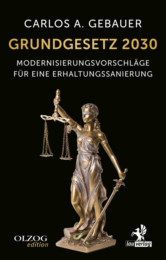 Grundgesetz 2030 (Carlos A. Gebauer)