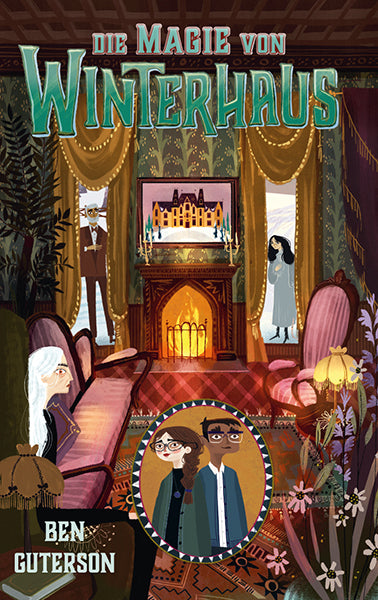 Die Magie von Winterhaus (Ben Guterson)