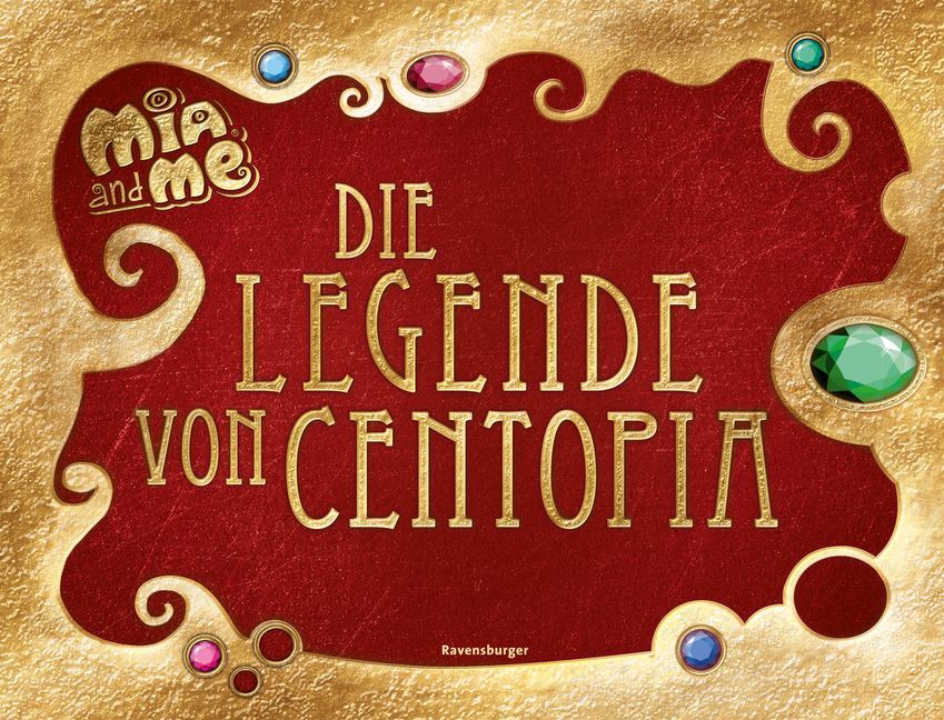Mia and me - Die Legende von Centopia (Karin Pütz)