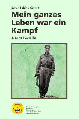 Mein ganzes Leben war ein Kampf - Bd. 3.Bd.3 (Sakine Cansiz)