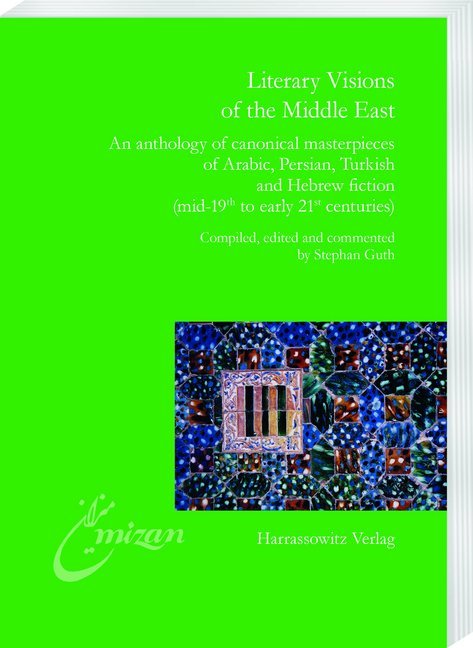 Literary Visions of the Middle East (Stephan Guth)