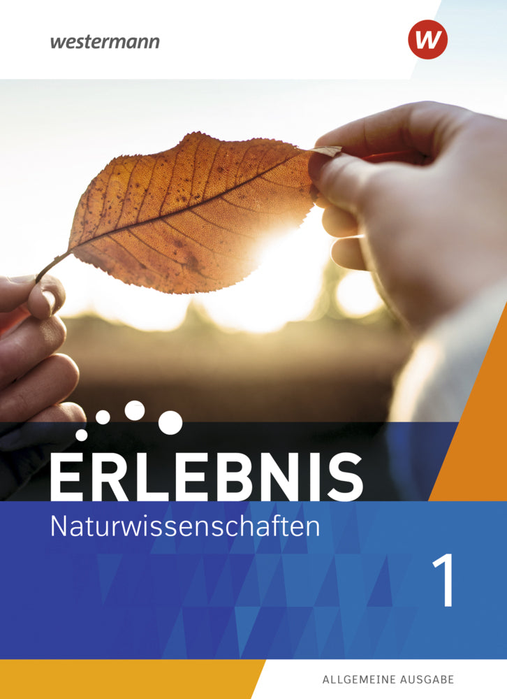 Erlebnis Naturwissenschaften - Allgemeine Ausgabe 2019 (Imme Freundner-Huneke)