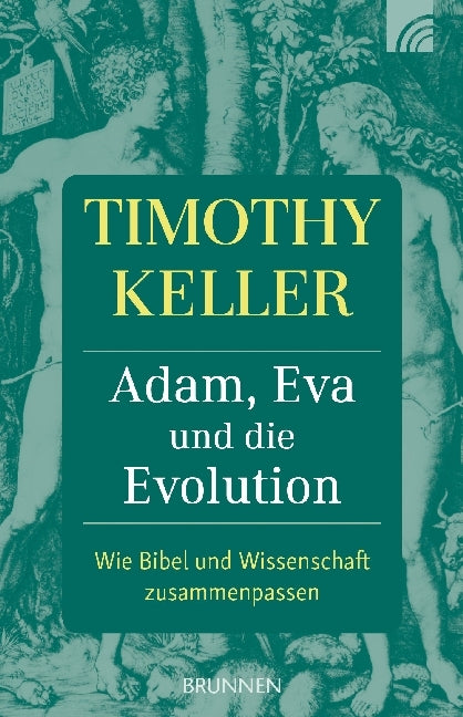 Adam, Eva und die Evolution (Timothy Keller)