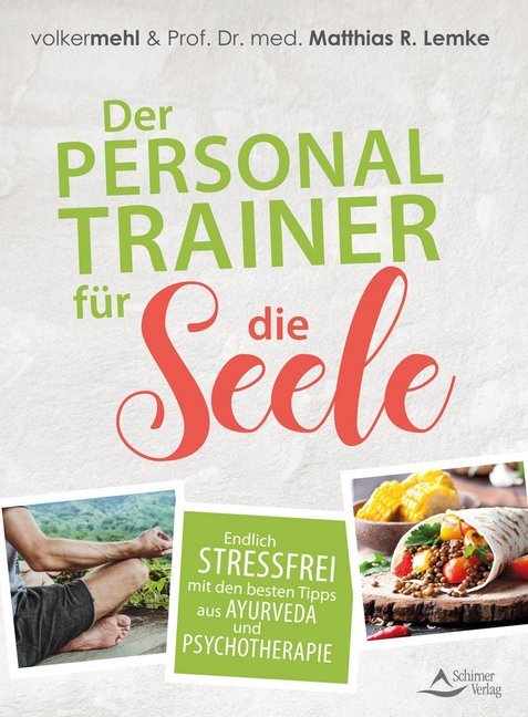 Der Personal Trainer für die Seele (Volker Mehl)