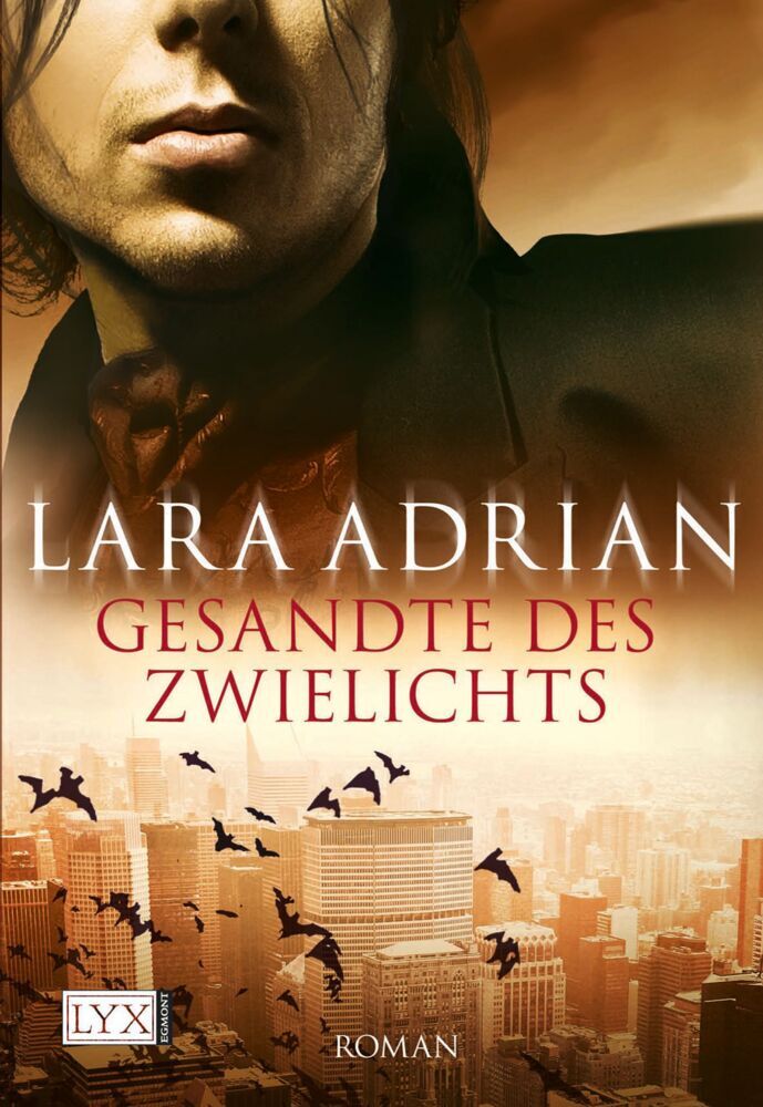 Gesandte des Zwielichts (Lara Adrian)