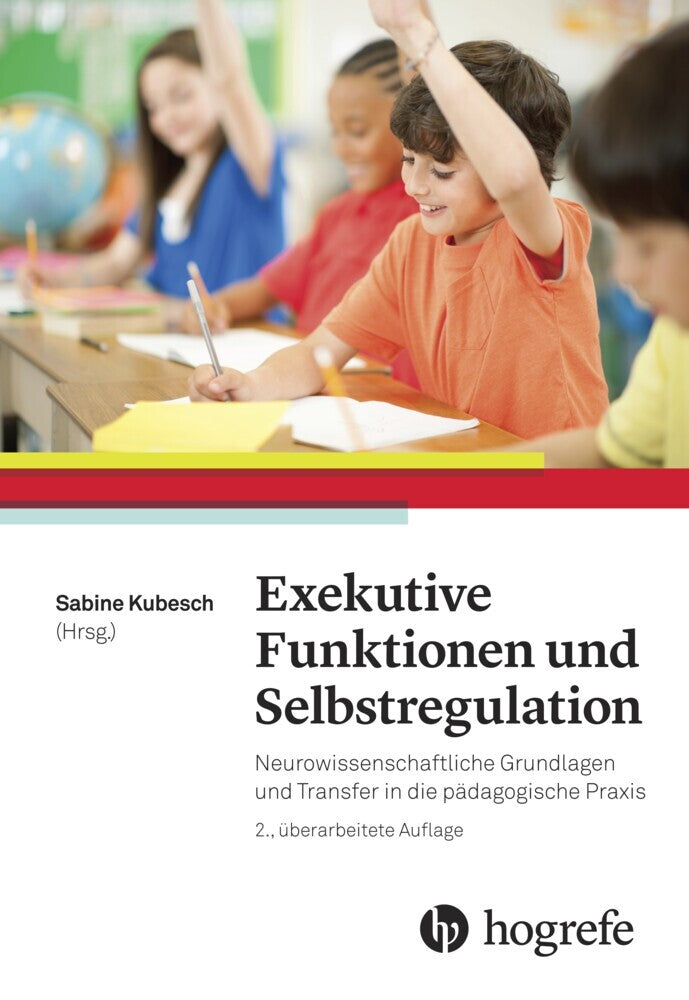 Exekutive Funktionen und Selbstregulation (Sabine Kubesch)