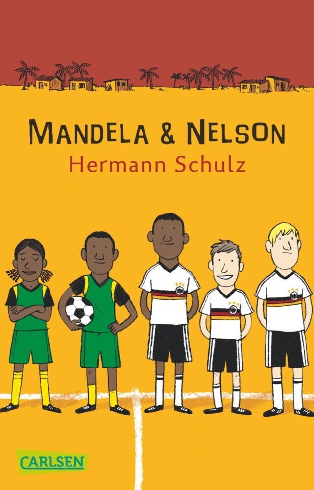 Mandela & Nelson - Das Länderspiel (Hermann Schulz)