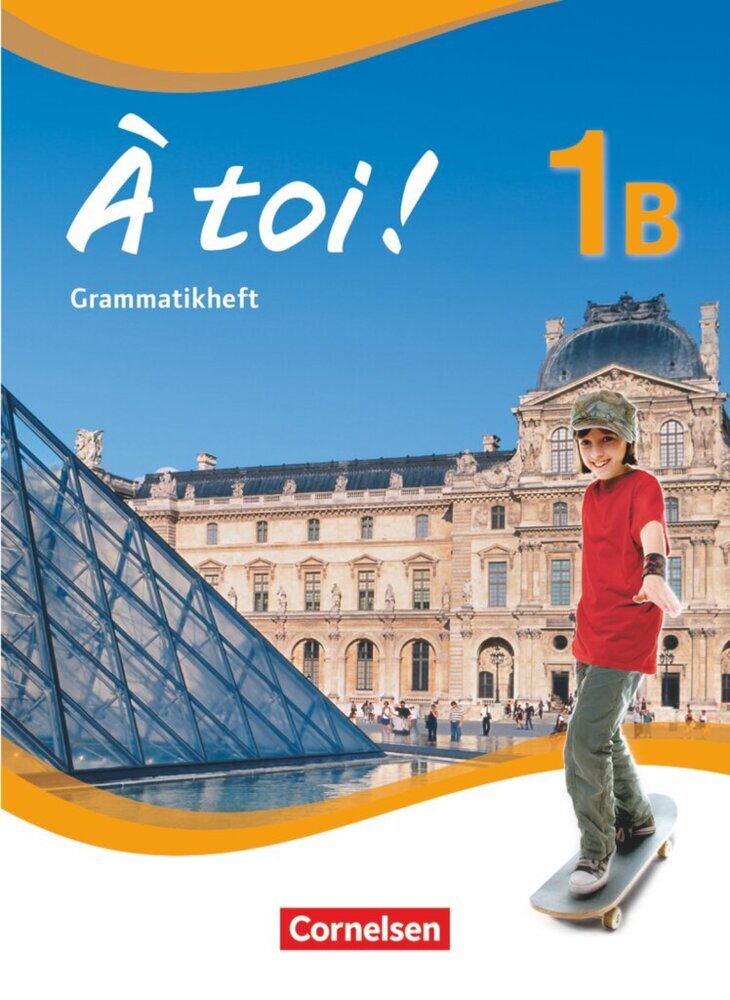 À toi ! - Fünfbändige Ausgabe 2012 - Band 1B (Gertraud Gregor)