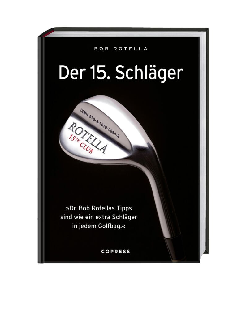 Der 15. Schläger (Bob Rotella)