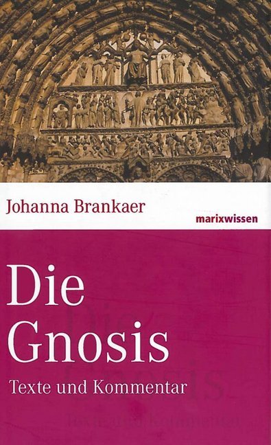 Die Gnosis (Johanna Brankaer)