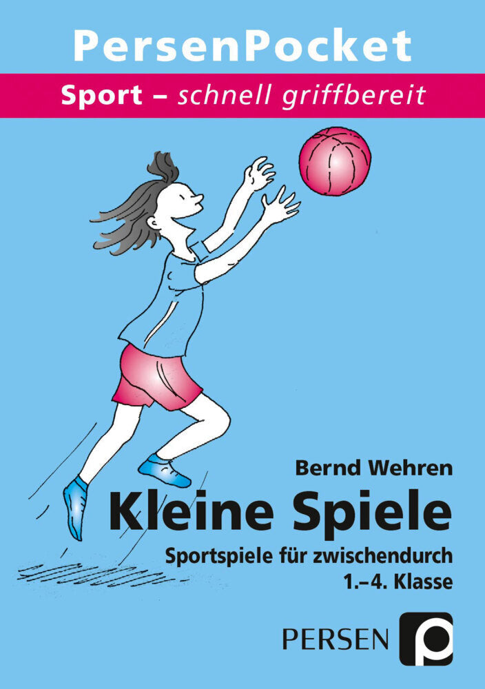 Kleine Spiele, 1.-4. Klasse (Bernd Wehren)