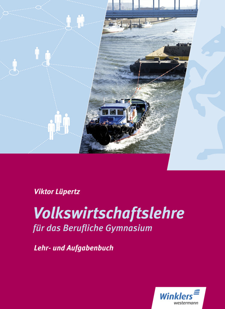 Volkswirtschaftslehre für das Berufliche Gymnasium (Viktor Lüpertz)