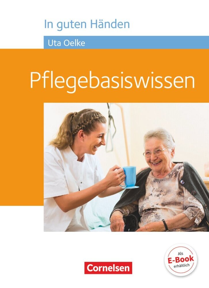In guten Händen - Pflegebasiswissen (Heike Jacobi-Wanke)