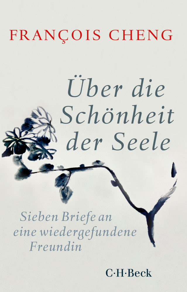 Über die Schönheit der Seele (François Cheng)