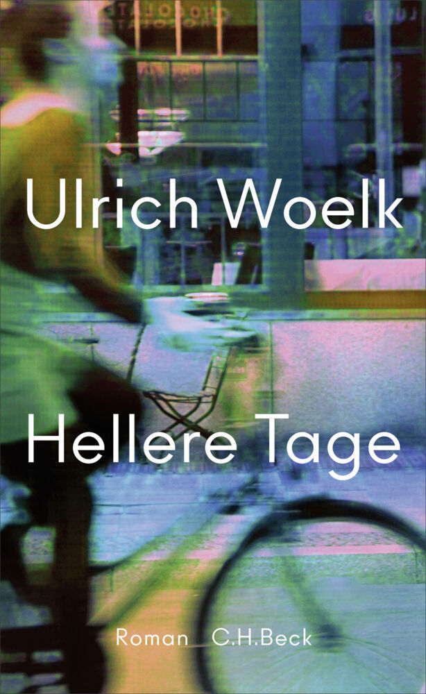 Hellere Tage (Ulrich Woelk)