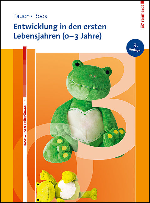 Entwicklung in den ersten Lebensjahren (0-3 Jahre) (Sabina Pauen)