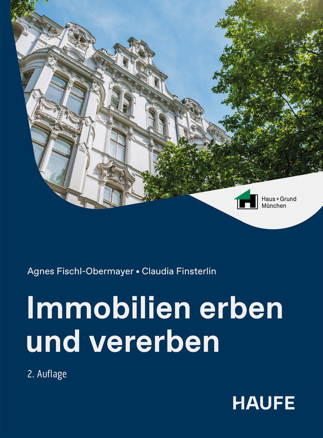 Immobilien erben und vererben (Agnes Fischl)