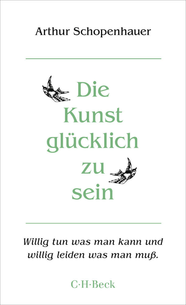 Die Kunst, glücklich zu sein (Arthur Schopenhauer)