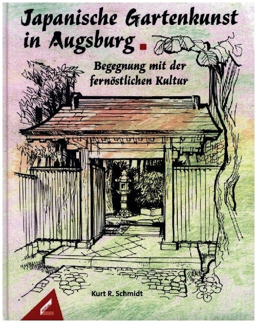 Japanische Gartenkunst in Augsburg (Kurt R. Schmidt)