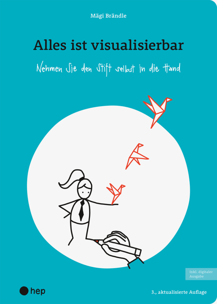 Alles ist visualisierbar (Print inkl. E-Book Edubase, Neuauflage 2025) (Mägi Brändle)