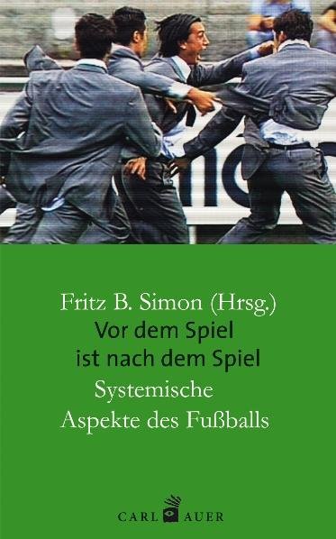 Vor dem Spiel ist nach dem Spiel (Fritz B. Simon)