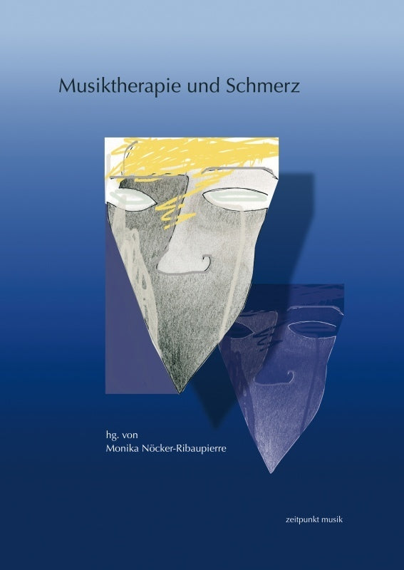 Musiktherapie und Schmerz (Monika Nöcker-Ribaupierre)