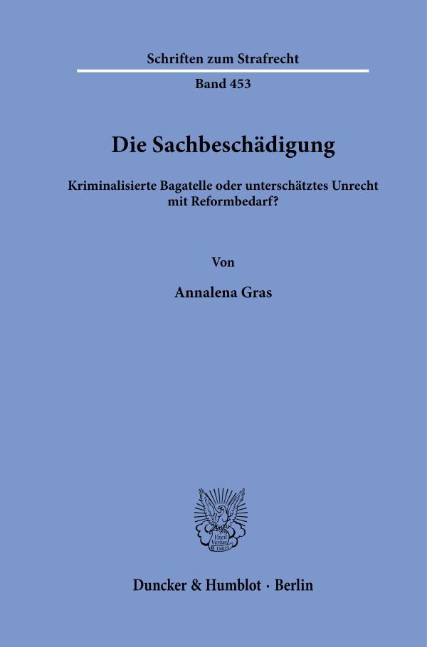 Die Sachbeschädigung (Annalena Gras)