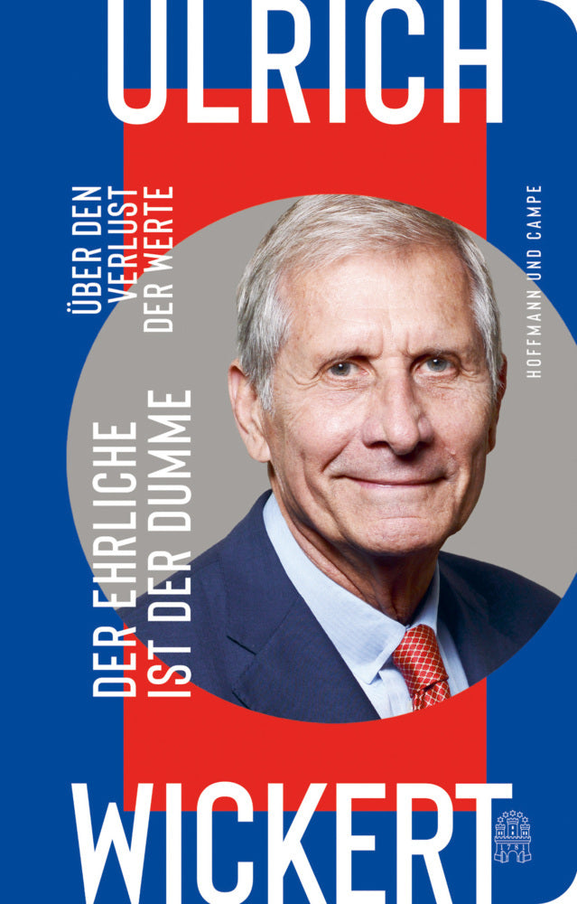 Der Ehrliche ist der Dumme (Ulrich Wickert)
