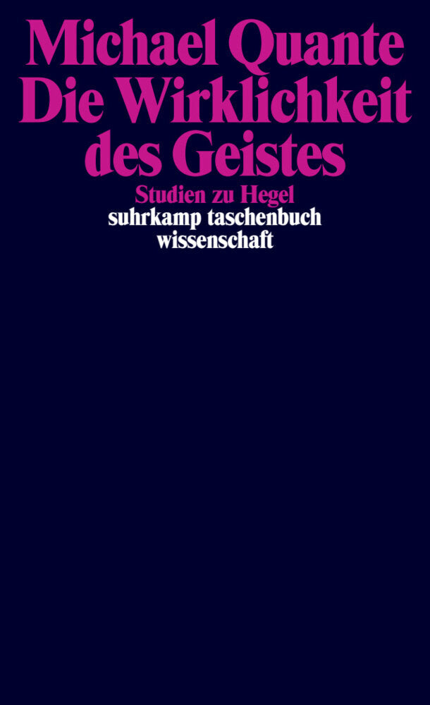 Die Wirklichkeit des Geistes (Michael Quante)