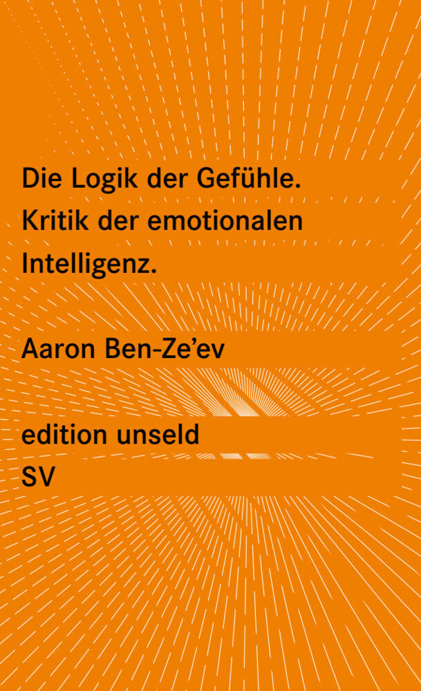 Die Logik der Gefühle (Aaron Ben Ze'Ev)
