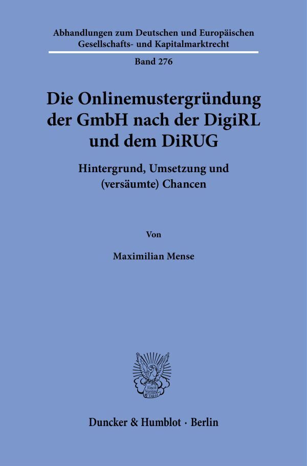 Die Onlinemustergründung der GmbH nach der DigiRL und dem DiRUG (Maximilian Mense)