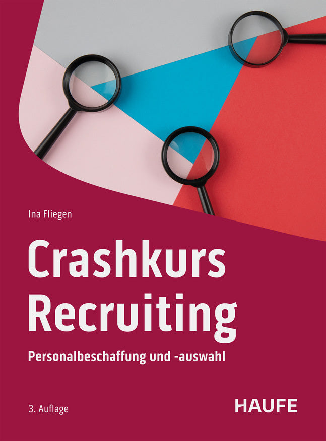 Crashkurs Recruiting (Ina Fliegen)