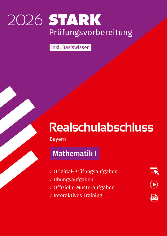 STARK Mathematik I - Realschulabschluss 2026 Bayern - Prüfungsvorbereitung inkl. Basistraining, m. 1 Buch, m. 1 Beilage