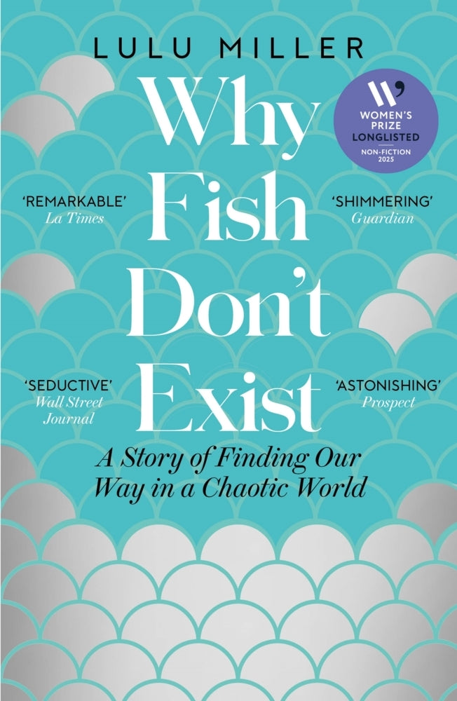 Why Fish Don't Exist (Lulu Miller)